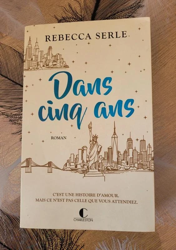Dans cinq ans - C’est une histoire d’amour. mais ce n’est pas celle que vous att